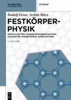 Festkörperphysik: Kristallgitter, Transporteigenschaften, Halbleiter, Magnetismus, Supraleitung (De Gruyter Studium) (German Edition) 3112230388 Book Cover