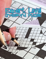 Expert Level Crossword Puzzels: Newsday Crossword Puzzles Books, Brain Games Crossword Puzzles Large Print, Games for Every Day quick crossword collection Puzzle Book Brain Puzzle For Adults and Kids 1650631952 Book Cover