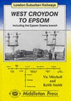 West Croydon to Epsom 1873793081 Book Cover