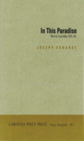 In This Paradise: Terra Lucida Xxi-xl (Carolina Wren Press Poetry Chapbooks) 0932112463 Book Cover