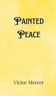 Painted Peace 991690703X Book Cover