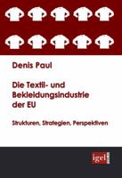 Die Textil- Und Bekleidungsindustrie Der Eu 386815020X Book Cover