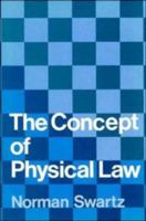 The Concept of Physical Law 0521258383 Book Cover