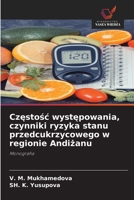 Częstośc występowania, czynniki ryzyka stanu przedcukrzycowego w regionie Andiżanu B0G6FHHLWJ Book Cover