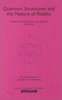 Quantum Structures and the Nature of Reality (Einstein Meets Magritte: An Interdisciplinary Reflection on Science, Nature, Art, Human Action and Society) 0792357639 Book Cover