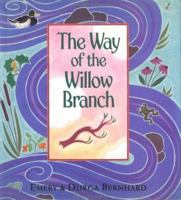 The Way of the Willow Branch 0152008446 Book Cover