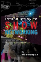 Introduction to Show Networking 1735763802 Book Cover