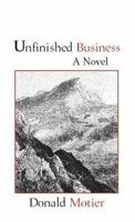 Unfinished Business 1413427235 Book Cover