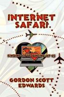 Internet Safari, Finding Love Online at 65 1608603091 Book Cover