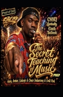 The Secret Teaching of Music Prep (The Naturopath formerly known as a Doctor era) B0H26T738W Book Cover