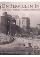 On Service in India: The Mein Family Photographs, 1870-1901 0752420720 Book Cover