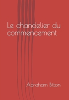 Le chandelier du commencement (Les Chroniques des Cieux) B0BBQ4LXVV Book Cover