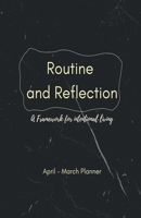 Routine and Reflection: A framework for Intentional Living B0GR88M5YN Book Cover