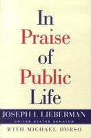 In Praise of Public Life 0684867753 Book Cover