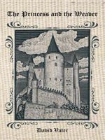 The Princess and the Weaver 1462044638 Book Cover