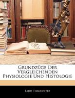 Grundzüge Der Vergleichenden Physiologie Und Histologie 3743680483 Book Cover