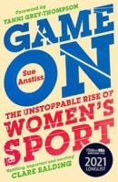 Game On: The Unstoppable Rise of Women's Sport 1800180624 Book Cover