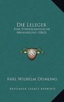 Die Leleger: Eine Ethnographische Abhandlung (1862) 1160868271 Book Cover