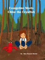 Evangeline Meets Chloe the Crawfish 1945393335 Book Cover