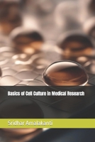Basics of Cell Culture in Medical Research B0CN6TWB1L Book Cover