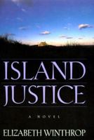 Island Justice 0688159206 Book Cover