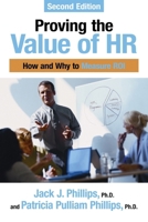 Proving the Value of HR: How and Why to Calculate ROI 1586442317 Book Cover