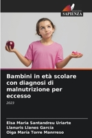 Bambini in età scolare con diagnosi di malnutrizione per eccesso 620728030X Book Cover