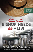 When the Bishop Needs an Alibi 0736966498 Book Cover