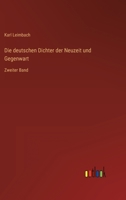 Die deutschen Dichter der Neuzeit und Gegenwart: Zweiter Band 3368232592 Book Cover