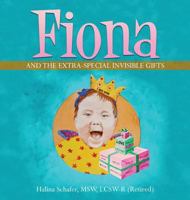 Fiona and the Extra-Special Invisible Gifts 0998873101 Book Cover