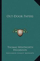 Out-Door Papers 1425539866 Book Cover