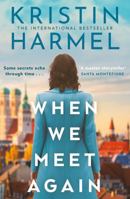 When We Meet Again: A sweeping and heart-breaking WW2 novel from a New York Times bestselling author 1035426331 Book Cover