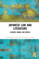 Japanese Law and Literature: Legends, Manga, and Novels (Juris Diversitas) 1032326816 Book Cover