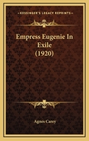 Empress Eugenie In Exile 1017633088 Book Cover