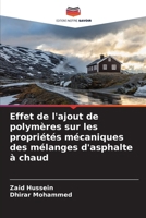 Effet de l'ajout de polymères sur les propriétés mécaniques des mélanges d'asphalte à chaud (French Edition) 6208802008 Book Cover