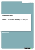 Indian Liberation Theology: A Critique 3640315960 Book Cover