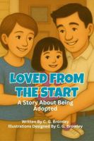 Loved From The Start: A Book About Being Adopted (Soft Steps for Little Feet) B0FGW6VKQD Book Cover