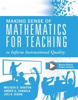 Making Sense of Mathematics for Teaching to Infom Instructional Quality: (applying the Tqe Process in Teachers' Math Strategies) 1947604090 Book Cover