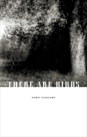 There Are Birds 0978746775 Book Cover