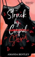 Struck by Stupid B0BSY14K77 Book Cover