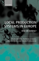 Local Production Systems in Europe ' Rise or Demise ? ' 0199242518 Book Cover
