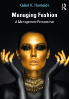 Managing Fashion: A Management Perspective 0815386915 Book Cover