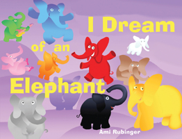 I Dream of an Elephant 0789210584 Book Cover