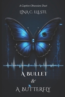 A Bullet and A Butterfly B0F91P5324 Book Cover