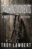 Teaching Moments B0C15M932Y Book Cover