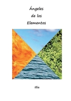 Angeles de los Elementos (Spanish Edition) 8413739799 Book Cover