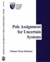 Pole Asignment for Uncertain Systems (Umist Control Systems Centre Series, 6) 086380246X Book Cover