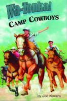 Wa-Tonka! Camp Cowboys 158980354X Book Cover