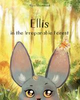 Ellis in the Irreparable Forest 1537075705 Book Cover