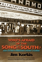 Who's Afraid of the Song of the South? and Other Forbidden Disney Stories B0GYKPZF9V Book Cover